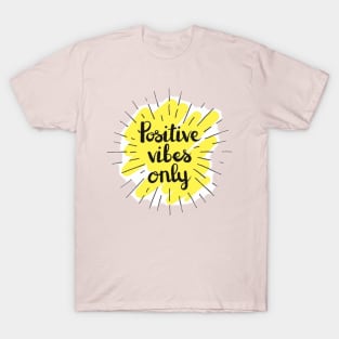 POSITIVE VIBES ONLY T-Shirt